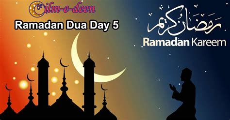 Ramadan Dua Day 5 Ramadan Dua List Ilm E Deen