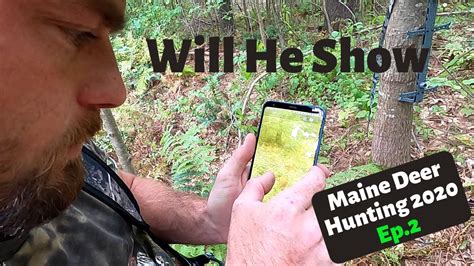 Maine Deer Hunting 2020 Expanded Archery Ep 2 Youtube