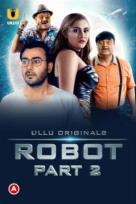 Robot Part 2 2021 S01 Hindi Ullu Originals Complete Web Series