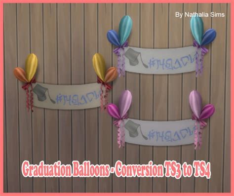 Graduation Balloons Conversion At Nathalia Sims Sims 4 Updates