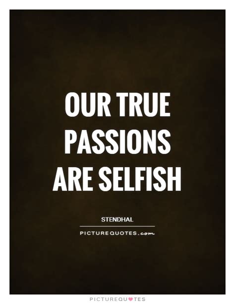 Selfish People Quotes And Sayings Selfish People Picture Quotes