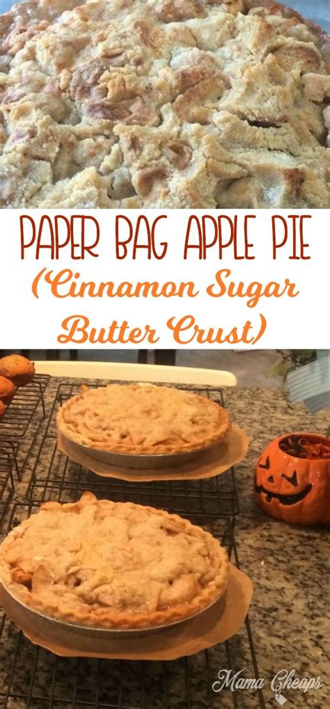 Paper Bag Apple Pie Butter Crust Recipe Apple Pie Apple Pie Recipes