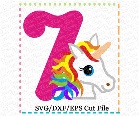 Rainbow Unicorn Birthday 7 Cutting File Svg Dxf Eps Creative Appliques