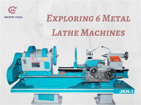 Ppt Exploring 6 Metal Lathe Machine Powerpoint Presentation Free