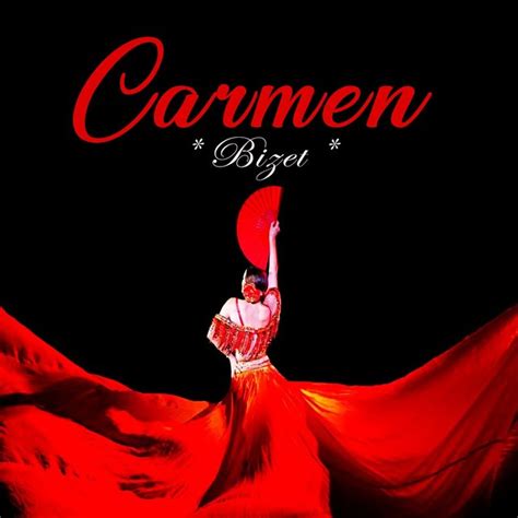 Carmen Operası Ve Hikayesi Berna Oduncu Kişisel Blog