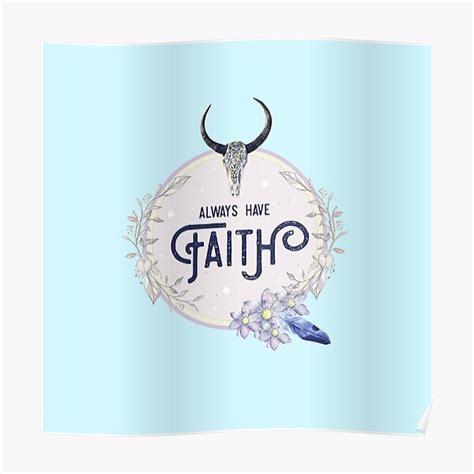 Always Have Faith Inspirational Quote Poster For Sale By In3pired