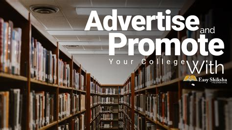 Advertise And Promote Your College With Easyshiksha Com Youtube