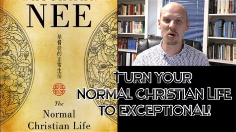 The Normal Christian Life By Watchman Nee Book Review Youtube