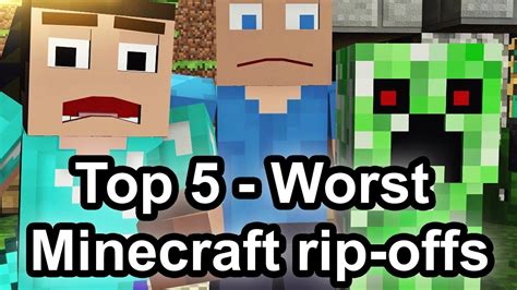 Top 5 Worst Minecraft Rip Offs Youtube