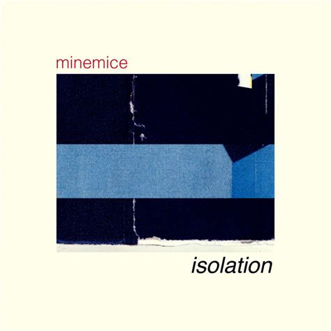 Isolation Album By Minemice Spotify