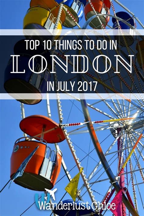 Top 10 Things To Do In London In July 2017