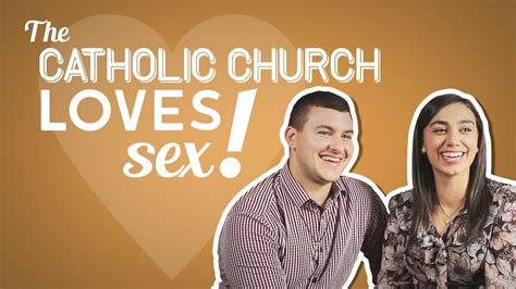 The Catholic Church Loves Sex Youtube