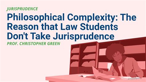 Philosophical Complexity The Reason That Law Students Dont Take