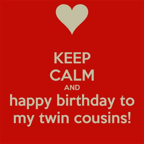 happy birthday to my twin cousins