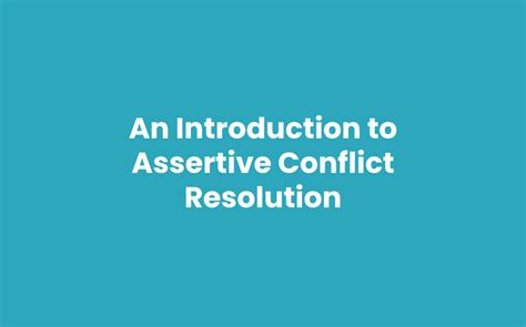 An Introduction To Assertive Conflict Resolution The Mosaic Project