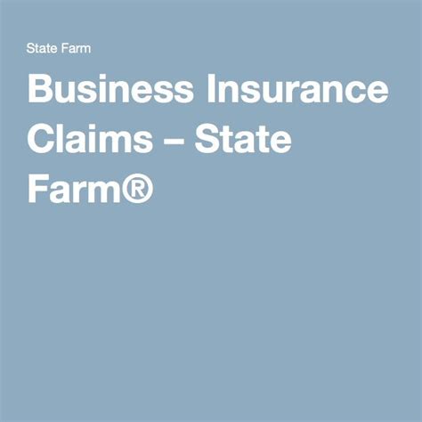 Business Insurance Claims State Farm Insurance Claim Business