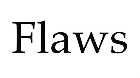 How To Pronounce Flaws Youtube