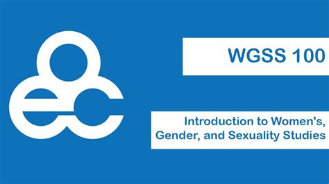 Wgss 100 Introduction To Womens Gender And Sexuality Studies Youtube