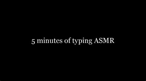 5 Minutes Of Typing Asmr In Stereo Youtube