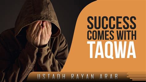 success comes with taqwa ᴴᴰ ┇ amazing reminder ┇ by ustadh rayan arab ┇ tdr production ┇ youtube