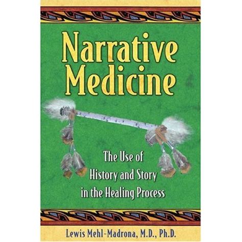 Narrative Medicine The Use Of History And Story In The Healing Process