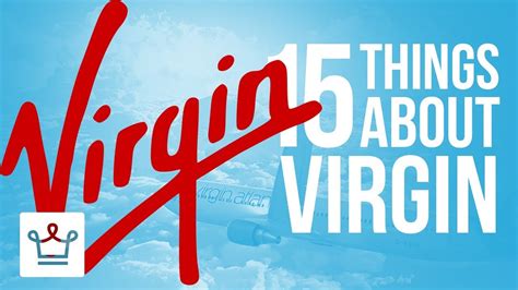 15 Things You Didn T Know About Virgin Youtube