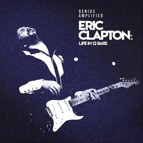 Soundtrack Album For ‘eric Clapton Life In 12 Bars Soundtrack To Be