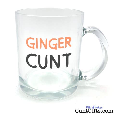 Ginger Cunt Half Pint Tankard Glass Cunt Ts
