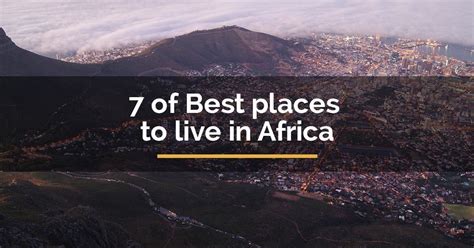 Check spelling or type a new query. 7 of Best Places to Live in Africa - For Travelista | Best ...