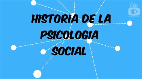 Historia De La PsicologÍa Social Youtube