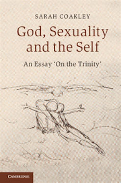God Sexuality And The Self An Essay On The Trinity The Project On Lived Theology