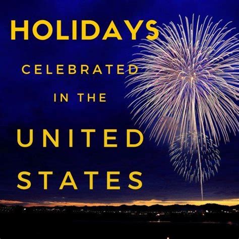 Many Holidays Are Celebrated Each Month Of The Year In The Us