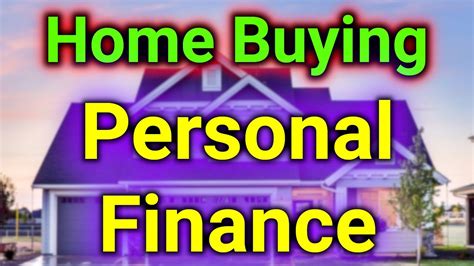 Personal Finance Considerations Of First Time Home Buying First Time