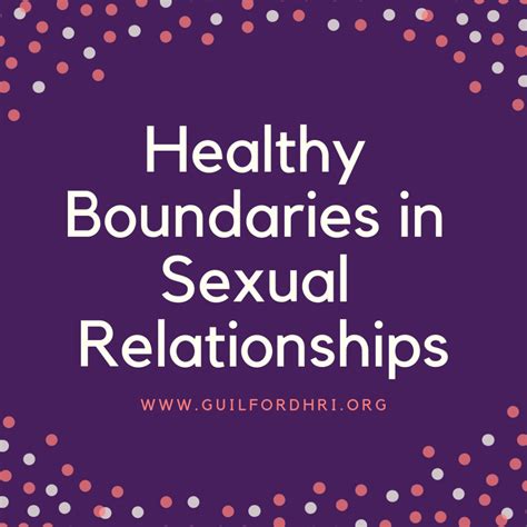 Consent And Healthy Boundaries In Sexual Relationships Healthy Relationships Initiative