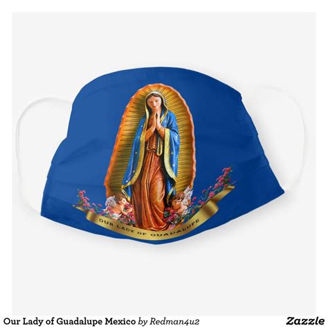 Our Lady Of Guadalupe Mexico Cloth Face Mask Virgin Of Guadalupe Our Lady Digital Pattern