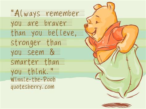 You are braver than you believe, stronger. You Are Stronger Winnie The Pooh Quotes. QuotesGram