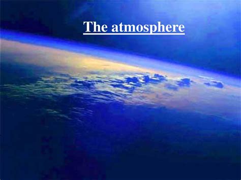 Ppt The Atmosphere Powerpoint Presentation Free Download Id2586910