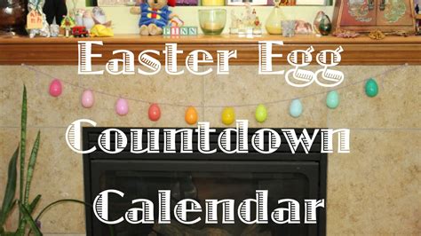 Easter Egg Countdown Calendar Youtube