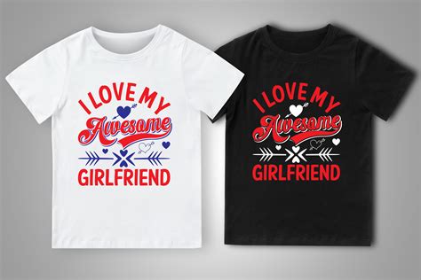 i love my girlfriend t shirt design illustration par realistic t shirt designs · creative fabrica