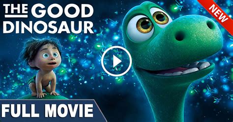 Now is good from goldcrest pictures, in high definition format thinking that ought to released in this country. Animated Movies 2016 Full Movies and Free: The Good ...