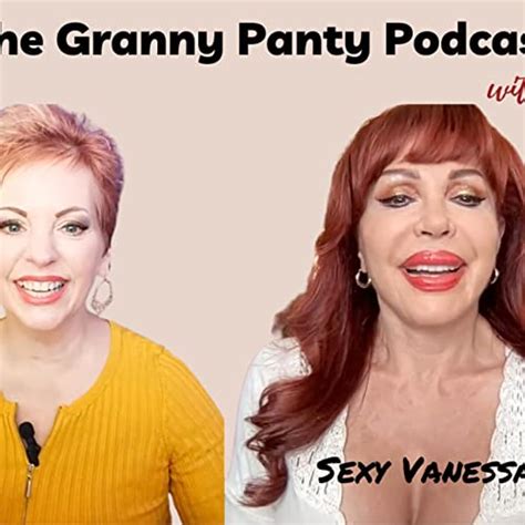 The Granny Panty Podcast Podcasts Bei Audible Audiblede