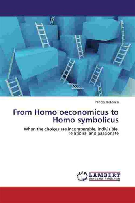 Pdf From Homo Oeconomicus To Homo Symbolicus By Nicolò Bellanca Ebook