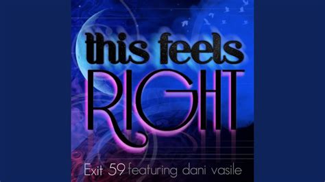 This Feels Right Feat Dani Vasile Youtube