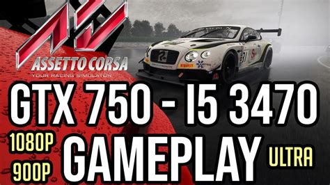Assetto Corsa On GTX 750 1GB I5 3470 YouTube