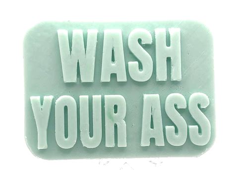 Wash Your Ass T Soap Bar Embossed Handmade Vegetable Etsy