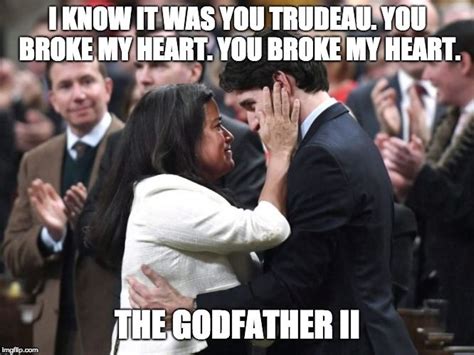 I Know It Was You Trudeau You Broke My Heart You Broke My Heart The
