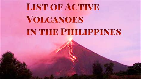 List Of Active Volcanoes In The Philippines Jojie Llorente Youtube