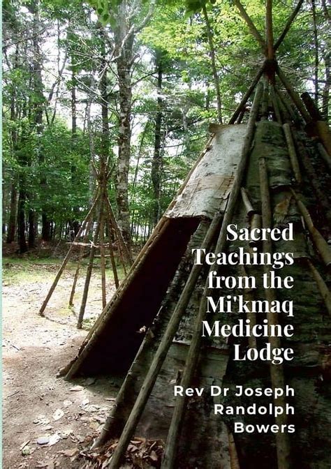 Sacred Teachings From The Mikmaq Medicine Lodge Paperback