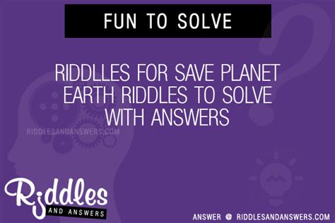 30 Riddlles For Save Planet Earth Riddles With Answers To Solve