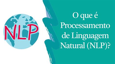 O que é Processamento de Linguagem Natural NLP Leonardo Ribeiro YouTube